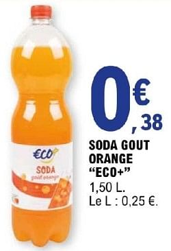 Promotions Soda gout orange eco+ - Eco+ - Valide de 11/06/2024 à 22/06/2024 chez E.Leclerc