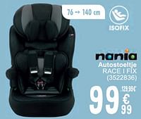 Promoties Autostoeltje race i fix - Nania - Geldig van 11/06/2024 tot 24/06/2024 bij Cora