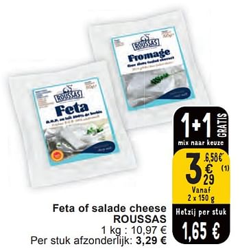 Promoties Feta of salade cheese roussas - Roussas - Geldig van 11/06/2024 tot 07/08/2024 bij Cora
