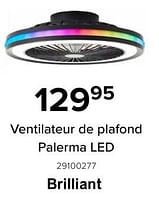 Promotions Brilliant ventilateur de plafond palerma led - Brilliant - Valide de 10/06/2024 à 31/08/2024 chez Euro Shop