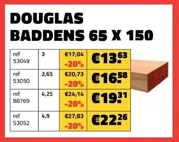 Promoties Douglas baddens 65 x 150 - Huismerk - Bouwcenter Frans Vlaeminck - Geldig van 03/06/2024 tot 30/06/2024 bij Bouwcenter Frans Vlaeminck