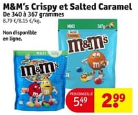 Promotions M+m’s crispy et salted caramel - M&M 's - Valide de 11/06/2024 à 23/06/2024 chez Kruidvat