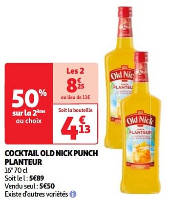Promotions Cocktail old nick punch planteur - Old Nick - Valide de 11/06/2024 à 17/06/2024 chez Auchan Ronq