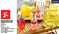 Promotions Jar avec paille 48 cl forme fruit actuel - Actuel - Valide de 11/06/2024 à 17/06/2024 chez Auchan Ronq