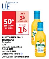 Promotions Jus d`orange frais tropicana - Tropicana - Valide de 11/06/2024 à 16/06/2024 chez Auchan Ronq