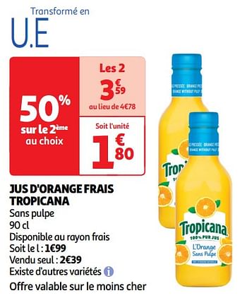 Promotions Jus d`orange frais tropicana - Tropicana - Valide de 11/06/2024 à 16/06/2024 chez Auchan Ronq