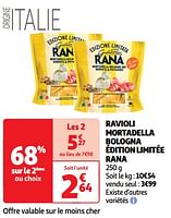 Promotions Ravioli mortadella bologna édition limitée rana - Giovanni rana - Valide de 11/06/2024 à 16/06/2024 chez Auchan Ronq