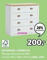 Promotions Markskel commode 4 tiroirs - Produit Maison - Jysk - Valide de 03/06/2024 à 23/06/2024 chez Jysk