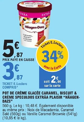 Promotions Pot de crème glacée caramel, biscuit + crème speculoos extraa plaisir haagen-dazs - Haagen-Dazs - Valide de 11/06/2024 à 22/06/2024 chez E.Leclerc