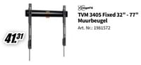 Promoties Tvm 3405 fixed 32`` - 77`` muurbeugel - Vogels - Geldig van 17/06/2024 tot 30/06/2024 bij Media Markt