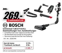 Promoties Bosch unlimited 7 bcs711xxl steelstofzuiger incl. handstofzuiger - Bosch - Geldig van 17/06/2024 tot 30/06/2024 bij Media Markt