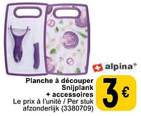 Promotions Planche à découper snijplank + accessoires - Alpina - Valide de 11/06/2024 à 24/06/2024 chez Cora