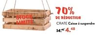 Promotions Crate caisse + suspendre - Produit maison - Casa - Valide de 10/06/2024 à 30/06/2024 chez Casa