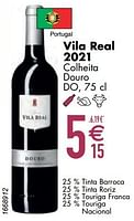 Promotions Vila real 2021 colheita douro do - Vins rouges - Valide de 11/06/2024 à 07/08/2024 chez Cora