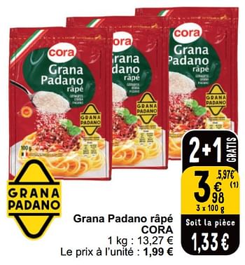 Promotions Grana padano râpé cora - Produit maison - Cora - Valide de 18/06/2024 à 24/06/2024 chez Cora