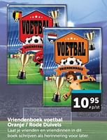 Promoties Vriendenboek voetbal oranje - rode duivels - Huismerk - Boekenvoordeel - Geldig van 15/06/2024 tot 25/06/2024 bij BoekenVoordeel