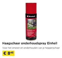 Promoties Haagschaar onderhoudspray einhell - Einhell - Geldig van 26/05/2024 tot 30/06/2024 bij Molecule