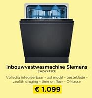 Promoties Inbouwvaatwasmachine siemens sx65zx49ce - Siemens - Geldig van 26/05/2024 tot 30/06/2024 bij Molecule