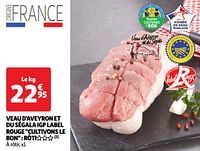 Promoties Veau d`aveyron et du ségala igp label rouge cultivons le bon RôTI - Huismerk - Auchan - Geldig van 18/06/2024 tot 24/06/2024 bij Auchan