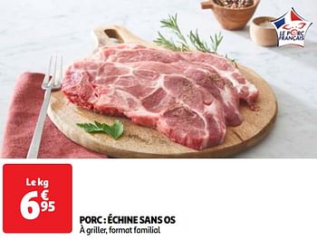 Promoties Porc échine sans os - Huismerk - Auchan - Geldig van 18/06/2024 tot 24/06/2024 bij Auchan
