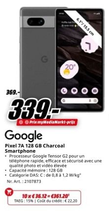 Promotions Google pixel 7a 128 gb charcoal smartphone - Google - Valide de 17/06/2024 à 30/06/2024 chez Media Markt