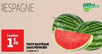 Promoties Tiote pastèque sans pépin bio - Huismerk - Auchan - Geldig van 18/06/2024 tot 24/06/2024 bij Auchan