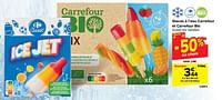 Promoties Ice jet carrefour - Huismerk - Carrefour  - Geldig van 19/06/2024 tot 01/07/2024 bij Carrefour