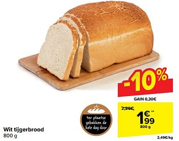 Promoties Wit tijgerbrood - Huismerk - Carrefour  - Geldig van 19/06/2024 tot 01/07/2024 bij Carrefour