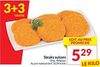 Promotions Steaks suisses - Produit maison - Intermarche - Valide de 18/06/2024 à 23/06/2024 chez Intermarche