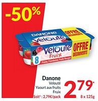 Promotions Danone velouté yaourt aux fruits fruix - Danone - Valide de 18/06/2024 à 23/06/2024 chez Intermarche