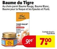 Promotions Tiger balm fluid - Tiger Balm - Valide de 18/06/2024 à 23/06/2024 chez Kruidvat