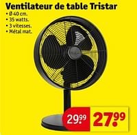 Promotions Ventilateur de table tristar - Tristar - Valide de 18/06/2024 à 23/06/2024 chez Kruidvat