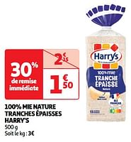 Promoties 100% mie nature tranches épaisses harry`s - Harry's - Geldig van 18/06/2024 tot 23/06/2024 bij Auchan