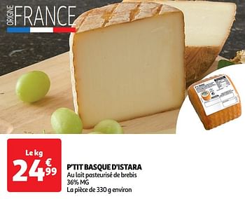 Promoties P`tit basque d`istara - Huismerk - Auchan - Geldig van 18/06/2024 tot 23/06/2024 bij Auchan