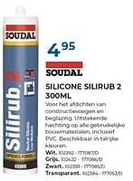 Promoties Silicone silirub 2 - Soudal - Geldig van 01/06/2024 tot 31/07/2024 bij Group Meno