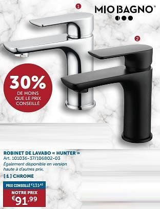 Promotions Robinet de lavabo hunter chrome - Mio Bagno - Valide de 18/06/2024 à 15/07/2024 chez Zelfbouwmarkt