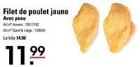 Promotions Filet de poulet jaune avec peau - Produit Maison - Sligro - Valide de 18/06/2024 à 22/06/2024 chez Sligro