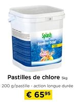 Promotions Pastilles de chlore - Splash - Valide de 26/05/2024 à 30/06/2024 chez Molecule