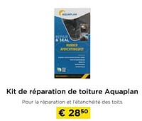 Promotions Kit de réparation de toiture aquaplan - Aquaplan - Valide de 26/05/2024 à 30/06/2024 chez Molecule