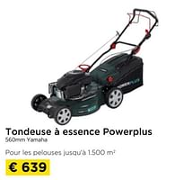 Promotions Tondeuse a essence powerplus 560mm yamaha - Powerplus - Valide de 26/05/2024 à 30/06/2024 chez Molecule