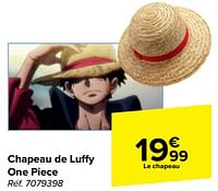 Promotions Chapeau de luffy one piece - Produit maison - Carrefour  - Valide de 19/06/2024 à 01/07/2024 chez Carrefour