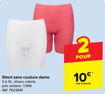 Promotions Short sans couture dame - Produit maison - Carrefour  - Valide de 19/06/2024 à 01/07/2024 chez Carrefour