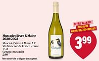 Promotions Muscadet sèvre + maine 2020-2022 - Vins blancs - Valide de 20/06/2024 à 26/06/2024 chez Delhaize