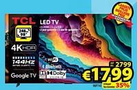 Promoties Tcl led tv 98p745 - TCL - Geldig van 19/06/2024 tot 26/06/2024 bij ElectroStock