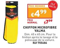Promotions Chiffon microfibre valma - Valma - Valide de 19/06/2024 à 24/06/2024 chez Trafic