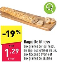 Promotions Baguette fitness - Produit maison - Aldi - Valide de 24/06/2024 à 30/06/2024 chez Aldi