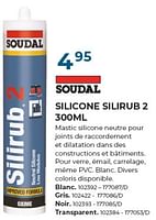 Promotions Silicone silirub 2 - Soudal - Valide de 01/06/2024 à 31/07/2024 chez Group Meno