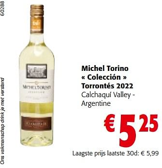 Promoties Michel torino colección torrontés 2022 calchaquí valley - argentine - Witte wijnen - Geldig van 19/06/2024 tot 01/07/2024 bij Colruyt