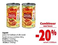 Promoties Zapetti pasta met balletjes of alle ravioli - Zapetti - Geldig van 19/06/2024 tot 01/07/2024 bij Colruyt