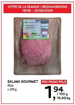 Promotions Salami gourmet alvo - Produit maison - Alvo - Valide de 19/06/2024 à 02/07/2024 chez Alvo